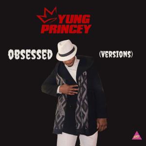 Yung Princey的專輯Obsessed (Versions) [Explicit]