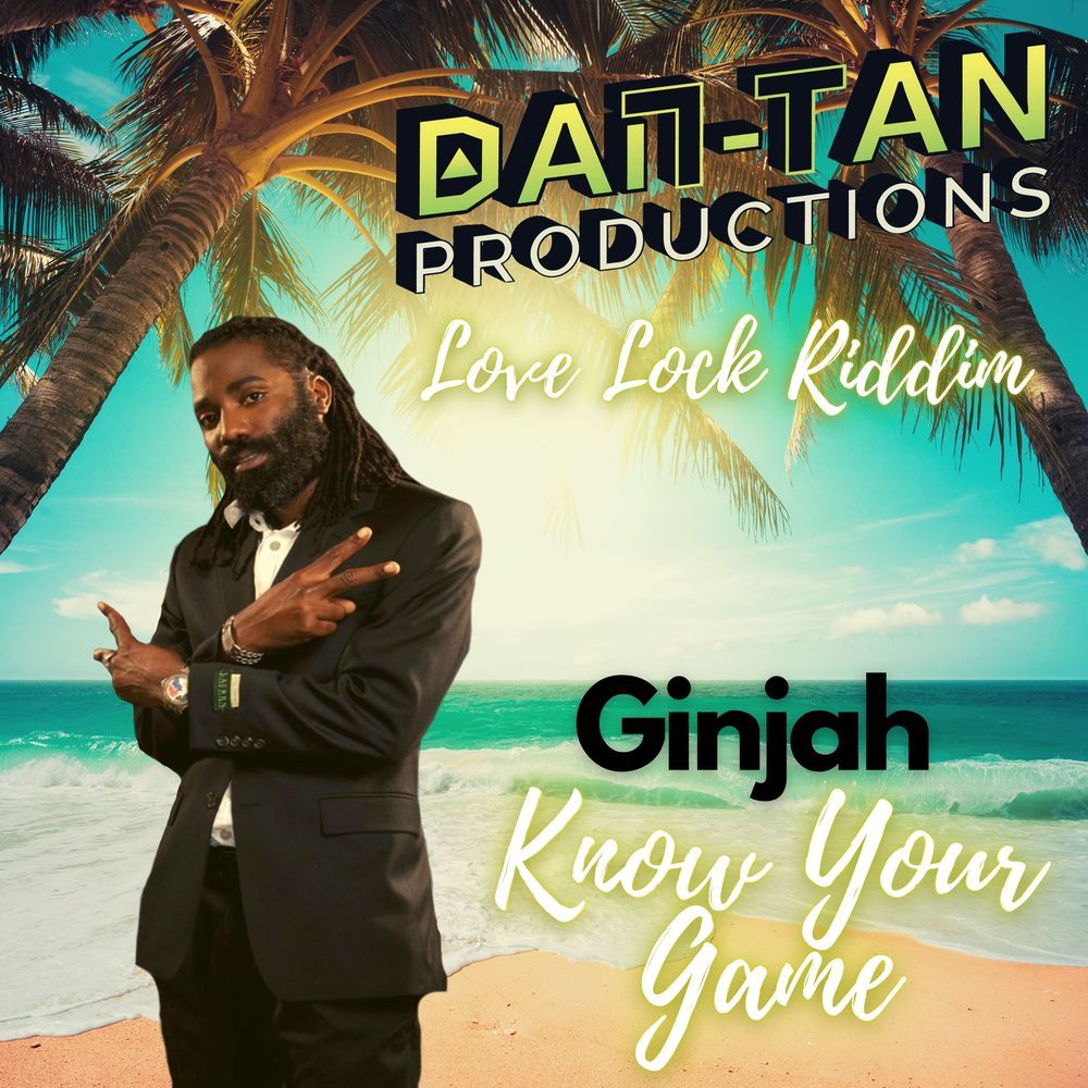 Know Your Game (Love Lock Riddim)