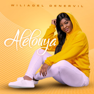 Listen to Alelouya song with lyrics from Wiliadel Denervil