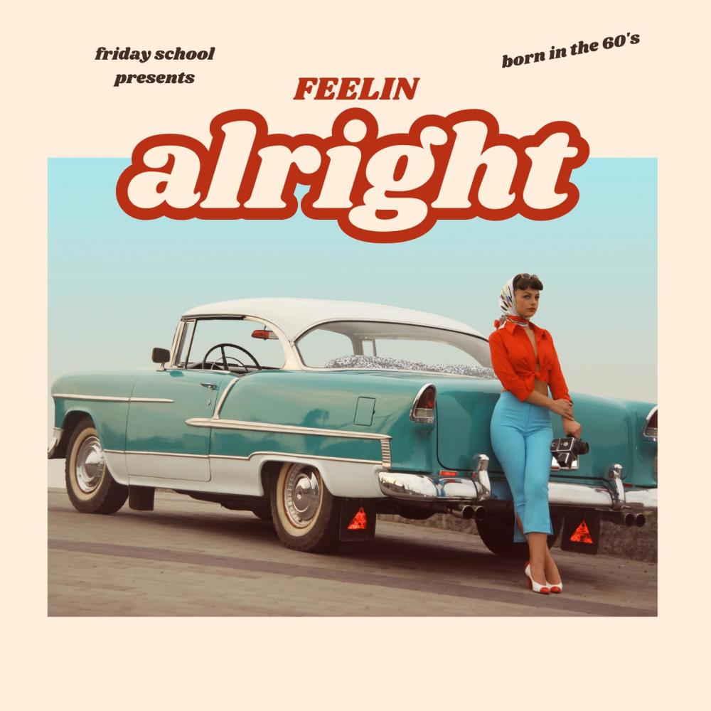 Feelin' Alright