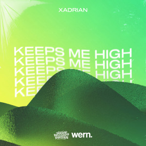 Album Keeps Me High from Xadrian