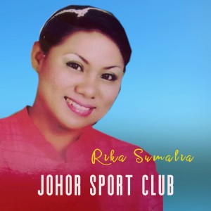 Johor Sport Club dari Rika Sumalia