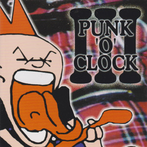 Various Artists的专辑Punk-O-Clock III (Explicit)