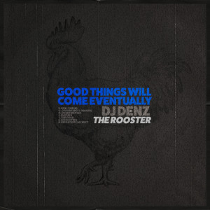 收聽DJ DENZ The Rooster的Never Underestimate Yourself歌詞歌曲