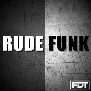 ดาวน์โหลดและฟังเพลง Rude Funk - Drumless พร้อมเนื้อเพลงจาก Andre Forbes