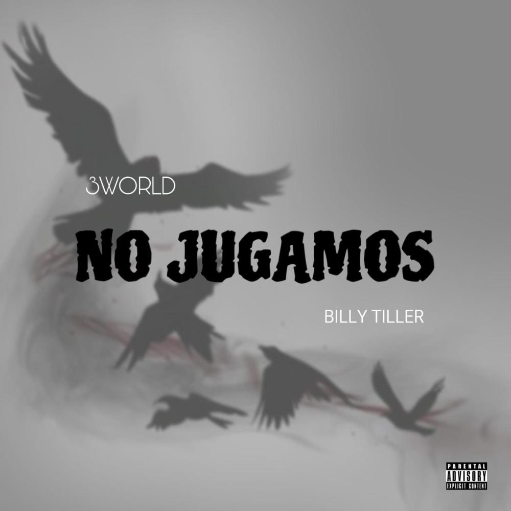 No jugamos (feat. Billy Tiller) (Explicit)