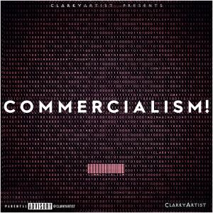 ClarkyArtist的專輯Commercialism! (Explicit)