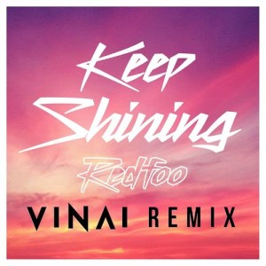 ดาวน์โหลดและฟังเพลง Keep Shining (VINAI Remix) พร้อมเนื้อเพลงจาก Redfoo