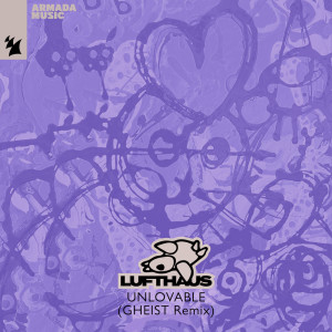 Lufthaus的專輯Unlovable (GHEIST Remix)