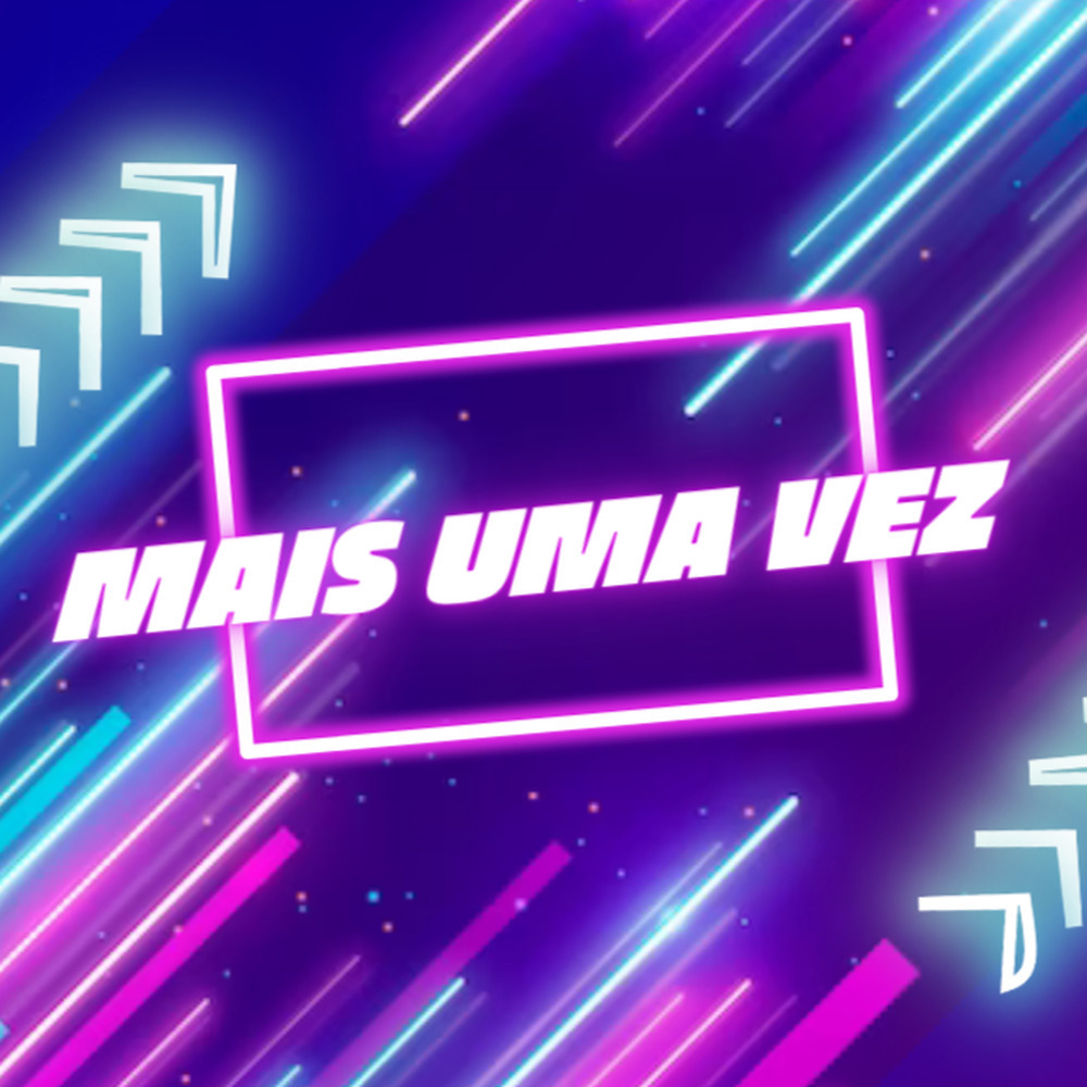 Mais uma Vez (Explicit)