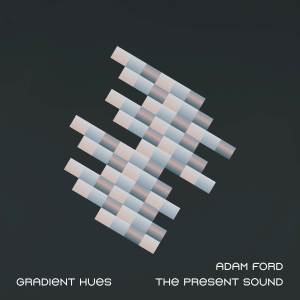 收聽Adam Ford的Gradient Hues歌詞歌曲