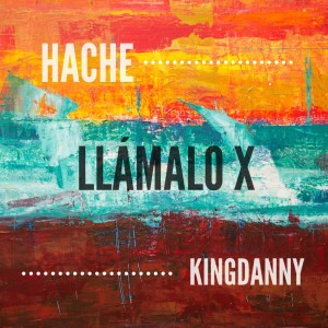Listen to Llámalo X song with lyrics from Hache