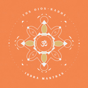 ดาวน์โหลดและฟังเพลง Tus Ojos: Radhe พร้อมเนื้อเพลงจาก Indra Mantras