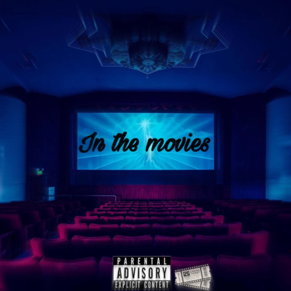In The Movies (feat. 4RealJay) (Explicit)