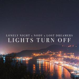 Listen to Lights Turn Off song with lyrics from Lonely Night