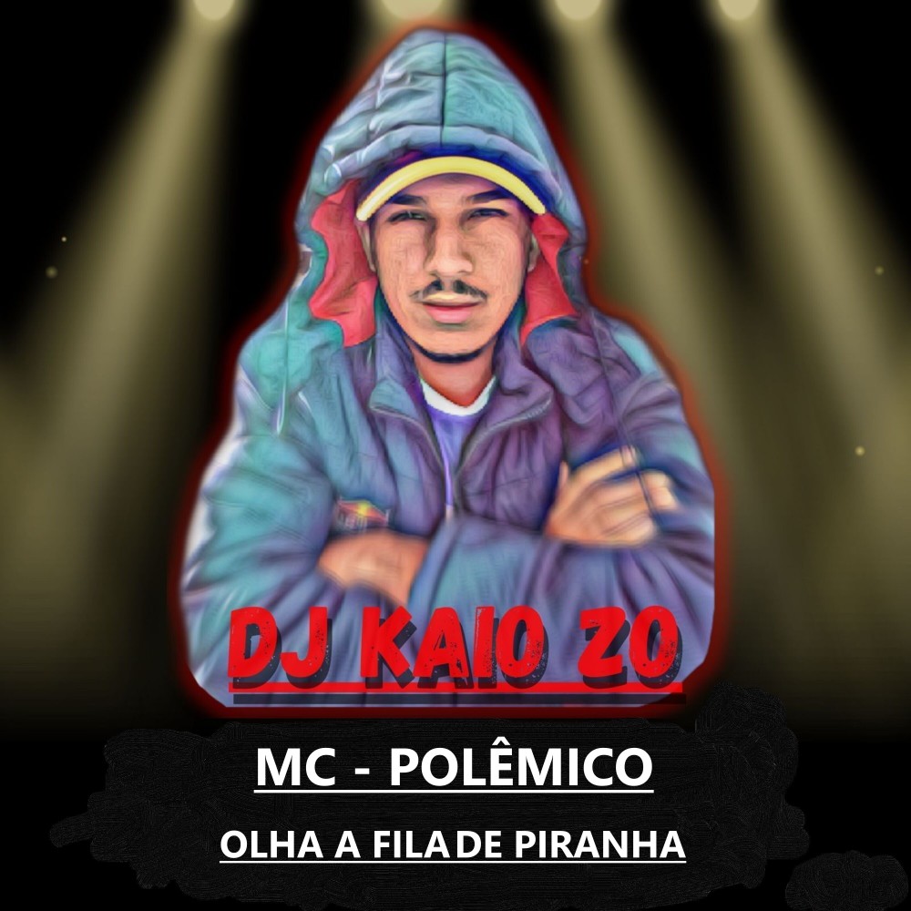 Olha a Fila de Piranha (Explicit)