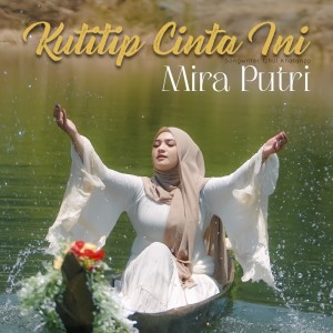 Album Kutitip Cinta Ini oleh MIRA PUTRI