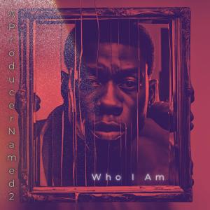 A Producer Named 2的專輯Who I am