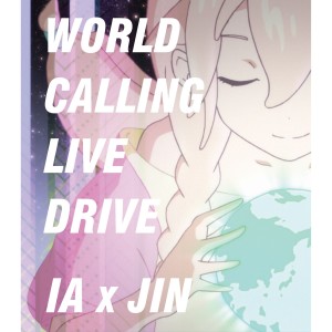 收聽IA的World Calling歌詞歌曲