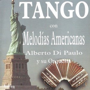 Alberto Di Paulo的專輯Tango Con Melodías Americanas