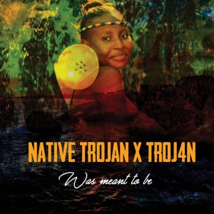 ดาวน์โหลดและฟังเพลง Was Meant to Be พร้อมเนื้อเพลงจาก Native Trojan