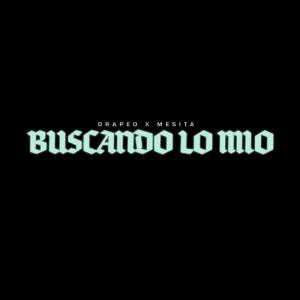 Mesita的專輯Buscando Lo Mío (feat. Mesita)