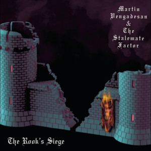 Martin Vengadesan & The Stalemate Factor的專輯The Rook's Siege