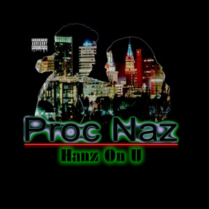 Album Handz on U (Explicit) oleh Proc Naz