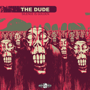 收聽The Dude的Silence is Golden歌詞歌曲
