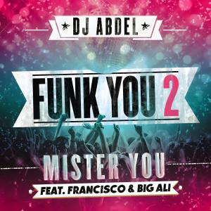 Listen to Funk You 2 song with lyrics from DJ Abdel