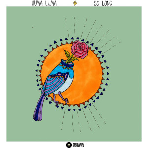 ดาวน์โหลดและฟังเพลง So Long พร้อมเนื้อเพลงจาก Huma Luma