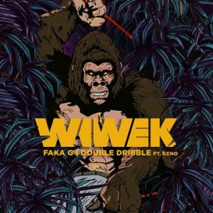 收聽Wiwek的Double Dribble (feat. Keno)歌詞歌曲