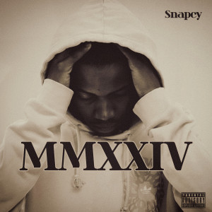 Album MMXXIV (Explicit) from Snapcy