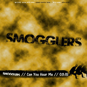 Smogglers的專輯Can You Hear Me