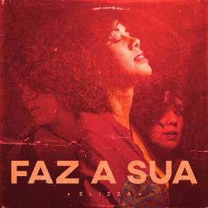 Elizza的專輯Faz A Sua