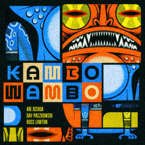 RAAR Trio的專輯Kambo Wambo