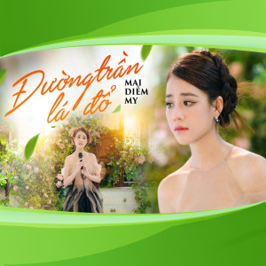 Mai Diễm My的專輯Đường Trần Lá Đổ