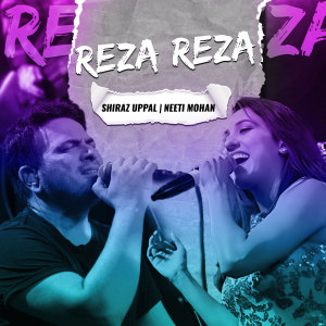 Shiraz Uppal的專輯Reza Reza