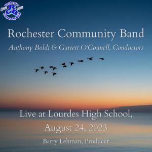อัลบัม Live at Lourdes High School. (August 24, 2023) ศิลปิน Rochester Community Band