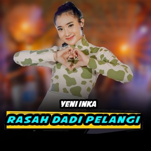 Dengarkan Rasah Dadi Pelangi lagu dari Yeni Inka dengan lirik