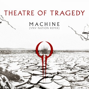 Theatre Of Tragedy的專輯Machine