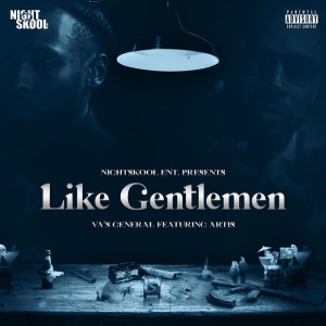 Listen to Like Gentlemen (Explicit) song with lyrics from Va's General