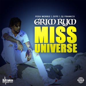 收聽Grim Rym的Miss Universe歌詞歌曲