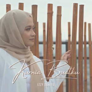 Album Kurnia Buatku from IZZY DANIYA