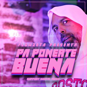Album Pa Ponerte Buena oleh Flowzeta