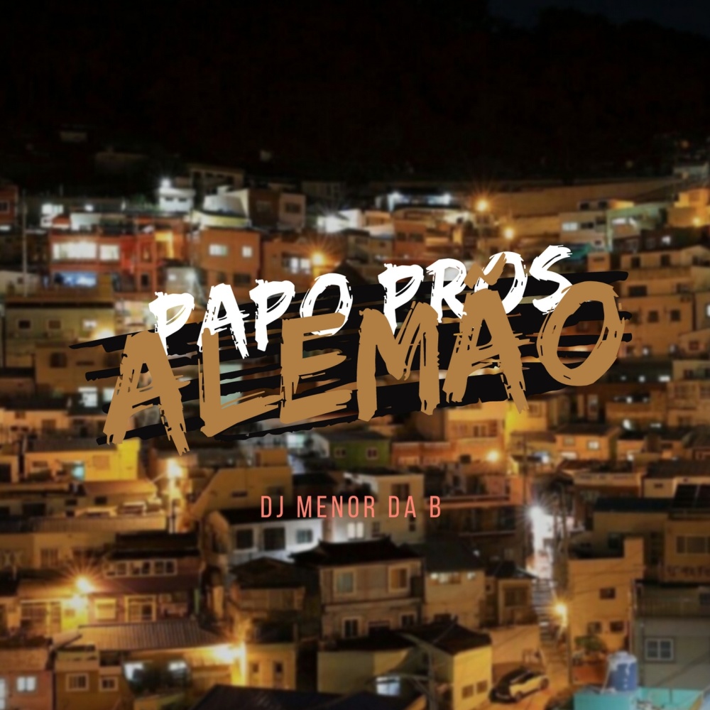 Papo Pros Alemao (Explicit)