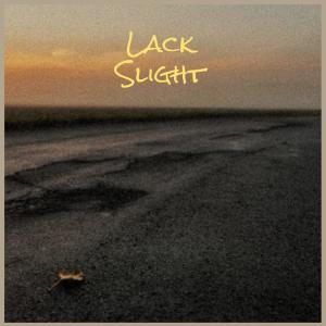 Various的专辑Lack Slight