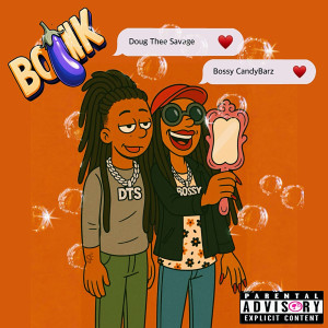 Listen to Boink (Explicit) song with lyrics from Bossy CandyBarz