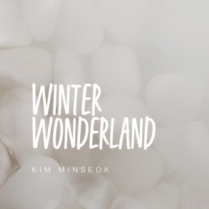 อัลบัม WINTER WONDERLAND ศิลปิน Kim Min Seok (MeloMance)