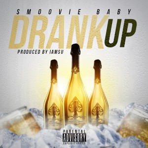 Album Drank Up - Single from Smoovie Baby